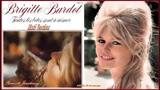 Brigitte Bardot  Toutes les bêtes sont à aimer  Maxi Remix © Jcantonny HD [upl. by Salim868]