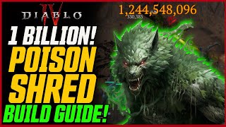 New Highest Damage Druid 1 Billion Poison Shred  Diablo 4 Season 2 PoisonSplosion 20 [upl. by Ecyla430]