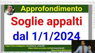 APPALTI le nuove soglie in vigore dal 1 gennaio 2024  commento e approfondimento 19112023 [upl. by Annai]