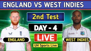 England Vs West Indies Live  2nd Test Day 4  Commentary  ENG Vs WI Live  Live Cricket Match [upl. by Nerraw]