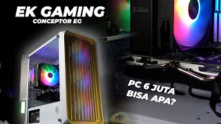 6 JUTA BUAT BIKIN PC PUTIH  EK GAMING CONCEPTOR EG  RAKIT PC ENTERKOMPUTER [upl. by Schell28]