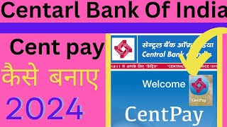 How To Central Bank of India Cent pay Kaise Login kare New Update 2024 [upl. by Joya613]