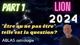 Le Lion en 2024  Première partie  Les planètes lentes en transit font pression mais régénèrent [upl. by Nevag940]