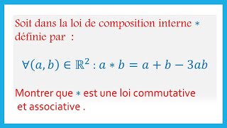 Exercice loi de composition interne [upl. by Eico]