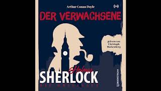 Sherlock Holmes Die Klassiker  Der Verwachsene Komplettes Hörbuch [upl. by Venuti507]