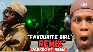 FAVOURITE GIRL  Darkoo ft Rema OFFICIAL REMIX VIDEO reaction video [upl. by Yenobe949]