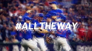 quotAll The Wayquot  A Short Movie On How The Cubs Won The 2016 World Series [upl. by Odlonyer899]