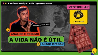 Vestibular UNICAMP  Análise e resumo de A VIDA NÃO É ÚTIL  Ailton Krenak [upl. by Adolpho601]