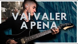 VAI VALER A PENA  GUITARRA  LIVRES  JULIANO SON [upl. by Quenna]