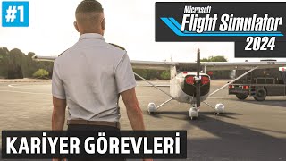 Kariyer Görevleri Geldi Microsoft Flight Simulator 2024 Türkçe [upl. by Anived]