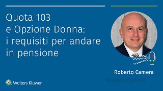 Quota 103 e Opzione donna quali requisiti servono per andare in pensione [upl. by Nafis980]