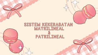 Sistem Kekerabatan Matrilineal amp Patrilineal Keyshafa  ShafiyyaIX G [upl. by Ettennaej]