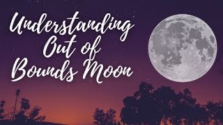 Your Guide to Out of Bounds Moon [upl. by Oinotna466]