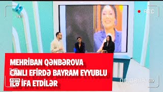 quotCanlı efirdə Mehriban Qənbərova Bayram Eyyublu ilə duet etdiquot [upl. by Anitsirhk]