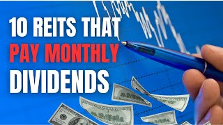 10 Best Monthly Dividend REITS To Buy Now [upl. by Adine]