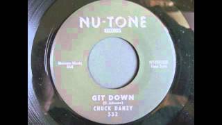 CHUCK DANZY  GIT DOWN [upl. by Templer214]