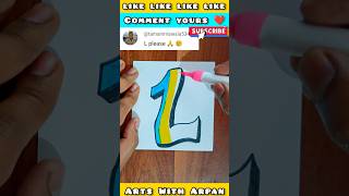 Draw  L  Comment yours 😁  Arts With Arpan shorts youtubeshorts trending viralvideo [upl. by Ayadahs]