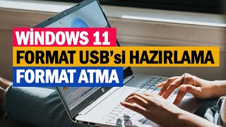 WİNDOWS 11 FORMAT USB’si HAZIRLAMA ve FORMAT ATMA  WİN11’i DESTEKLEYEN ve DESTEKLEMEYEN TÜM PC’ler [upl. by Janeta]