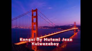 kongoi Official Lyric video  By Mutemi Jazz Kulwazaboy [upl. by Blackburn]