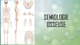 Sémiologie traumatologique  Sémiologie osseuse [upl. by Nedrob]