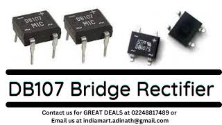 DB107 Bridge Rectifier [upl. by Aelahc740]