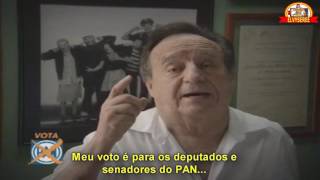 Campanha PAN  Chespirito 2006 Legendado [upl. by Nicholle]