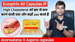 Ecosprin av 75 mg tablet uses in hindi  Atorvastatin and aspirin capsules ecosprin av  Cholesterol [upl. by Atikam210]