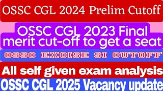 OSSC CGL 2024 Prelim Cutoff with Self given exam analysis OSSC CGL 2023 Final merit cutoff [upl. by Anuqahs]