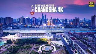 Changsha Night Walk The Modern amp Cozy Chinese City We Always Expected  4K HDR  湖南长沙 [upl. by Ardiekal]