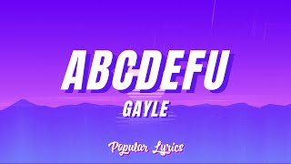 Gayle  Abcdefu Lyrics [upl. by Zannini]