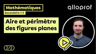 Aire et périmètre des figures planes 22  Mathématiques  Alloprof [upl. by Ylremik]