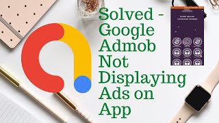 Google admob ads not displaying on App  100 SOLVED [upl. by Yahsram]