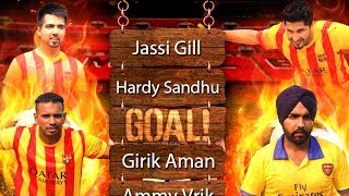 Goal  Jassi Gill  Hardy Sandhu  Girik Aman  Ammy Virk [upl. by Eceerehs]