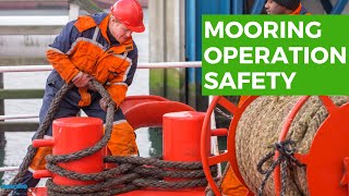 Mooring Operation Safety 10 Important Points to Remember During Mooring Operation [upl. by Oirevas]