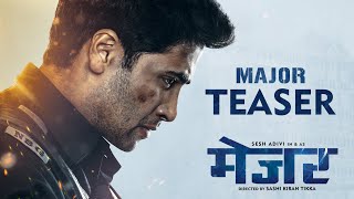 Major Teaser Hindi 2611 Hero Major Sandeep Unnikrishnan Adivi Sesh Saiee Sobhita Mahesh Babu [upl. by Nickolas]