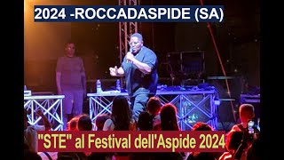 2024  ROCCADASPIDE SA  quotSTEquot al Festival dellAspide 2024 [upl. by Anialram415]