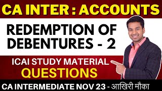 Redemption of Debentures  Part  2  CA Inter Nov 2023 Attempt  CA Parag Gupta [upl. by Suissac]