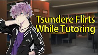 Your Tsundere Tutor Flirts with You「ASMRMale AudioRoleplay」 [upl. by Adnaw]