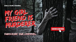 My girlfriend is a murderer 2024 LMN BEST Lifetime Movies Based on a true story 2024 [upl. by Nagad693]