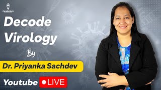 Decode Virology By Dr Priyanka Sachdev Faculty of Microbiology  Cerebellum Academy [upl. by Nayk232]