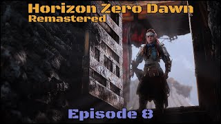 Horizon Zero Dawn Remastered Episode 8 [upl. by Lang373]