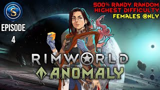 RimWorld Anomaly  Females Only  Episode 4 [upl. by Kinemod]