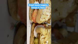 Bread meets veggies Simple amp Tasty breakfast idea healthyfood viralshort [upl. by Neelhtakyram723]