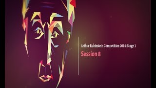 Session 8 Stage I  Live Stream of the 14th Arthur Rubinstein International Piano Master Competition [upl. by Ledniahs]