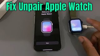 Fix apple watch not connecting to iphone  unpair apple watch problem [upl. by Moore279]