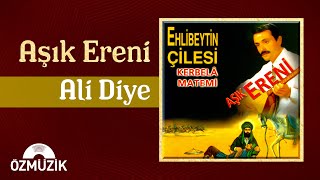 Aşık Ereni  Ali Diye Official Audio [upl. by Rothberg]