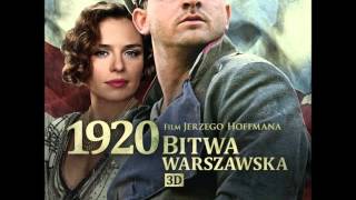 1920 Battle of Warsaw FULL SOUNDTRACK  1920 BITWA WARSZAWSKA [upl. by Sidell]