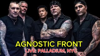 Agnostic Front…Live at Palladium NYC 10122024 [upl. by Cathey]