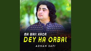 Ma Wail Khor Dey Ka Orbal [upl. by Yuria]