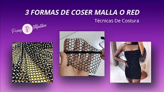 3 FORMAS DE COSER MALLA O RED  Tips y Técnicas De Costura [upl. by Eisen368]